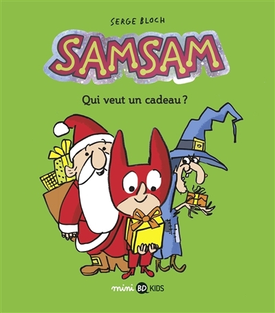 SamSam T.04 - Qui veut un cadeau ? | Bloch, Serge