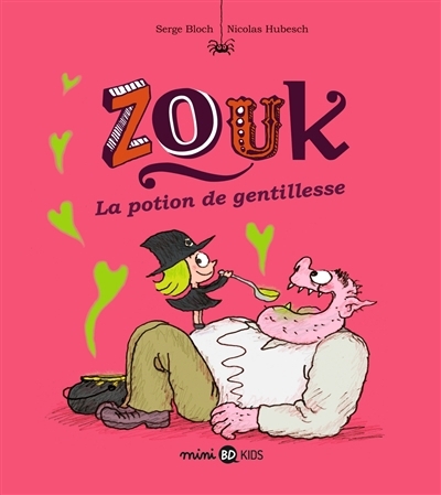 Zouk T.19 - La potion de gentillesse  | Bloch, Serge