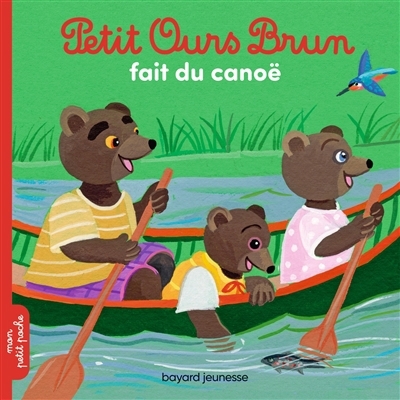 Petit Ours Brun fait du canoë | Aubinais, Marie