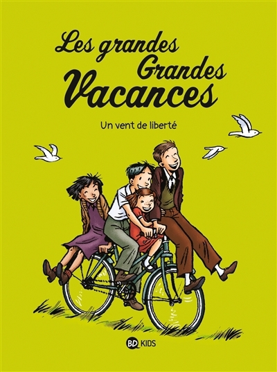 Les grandes grandes vacances T.05 - Un vent de liberté | Boulet, Gwenaëlle