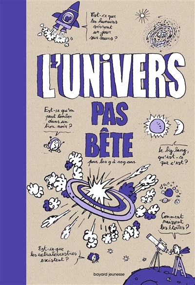 L'Univers pas bête : pour les 9 à 109 ans | Fichou, Bertrand (Auteur) | Lemaître, Pascal (Illustrateur)