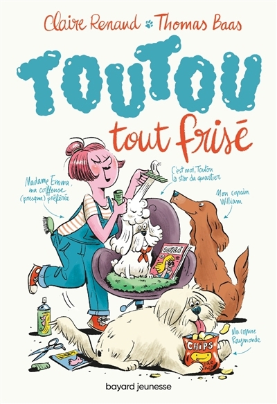 Toutou tout frisé T.01 | Renaud, Claire (Auteur) | Baas, Thomas (Illustrateur)
