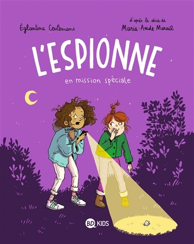 L'espionne T.03 - L'espionne en mission spéciale | Ceulemans, Eglantine