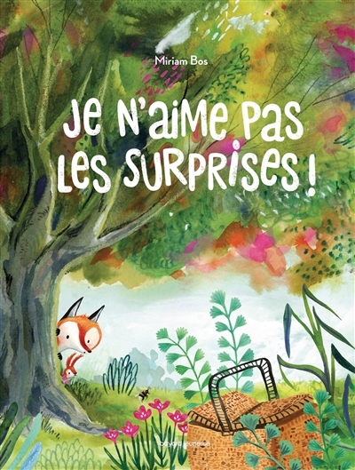 Je n'aime pas les surprises ! | Bos, Miriam (Auteur)