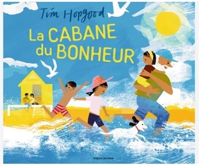 Cabane du bonheur (La) | Hopgood, Tim (Auteur)