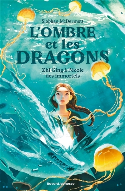 L'ombre et les dragons - Zhi Ging à l'école des immortels | McDermott, Siobhan
