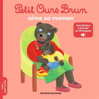 Petit Ours Brun aime sa maman | Aubinais, Marie (Auteur) | Bour, Danièle (Illustrateur) | Bour, Céline (Illustrateur)