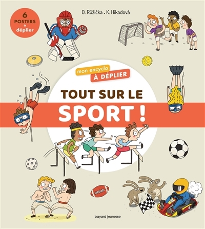 Tout sur le sport ! | Ruzicka, Oldrich (Auteur) | Hikadova, Katerina (Illustrateur)