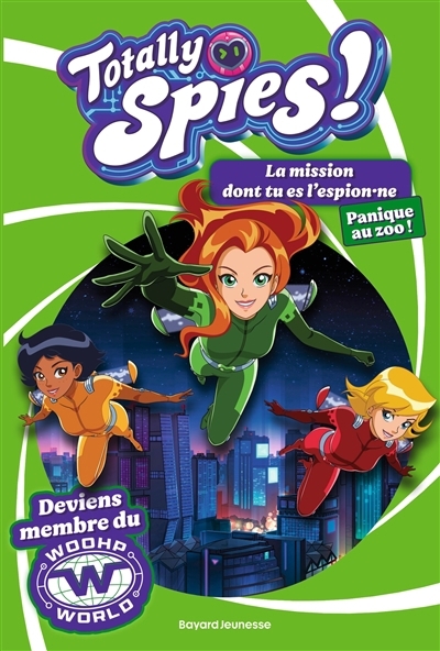 otally Spies ! : La mission dont tu es l'espion.ne T.02 - Panique au zoo ! | Allori, Lou (Auteur)