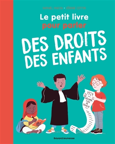 petit livre pour parler des droits des enfants (Le) | Martin, Raphaël (Auteur) | Cottin, Vérane (Illustrateur)