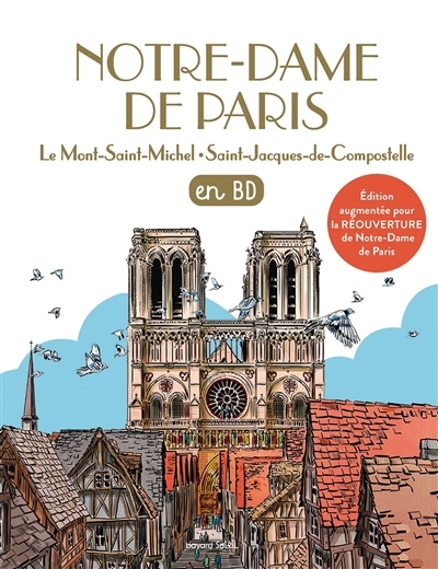 Les chercheurs de Dieu - Notre-Dame de Paris : en BD | Loizeau, Catherine (Auteur) | Roussel, Virginie (Auteur) | Cézard, Pierre-Yves (Illustrateur) | Cerisier, Emmanuel (Illustrateur) | Marilleau, Alban (Illustrateur)