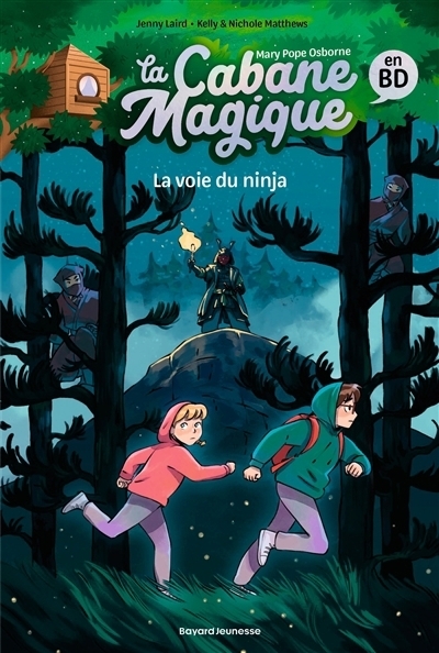 La cabane magique en BD T.05 - La voie du ninja | Laird, Jenny (Auteur) | Matthews, Kelly (Illustrateur) | Matthews, Nichole (Illustrateur)