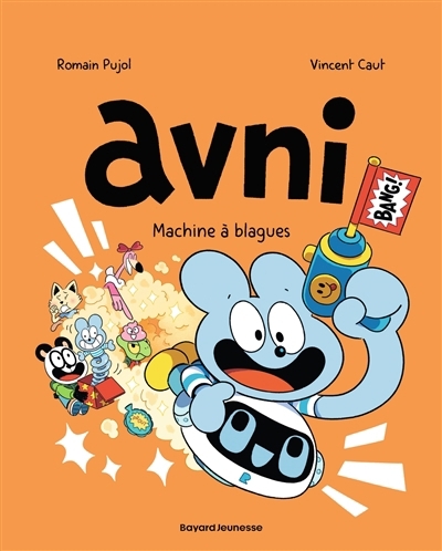 Avni T.07 - Machine à blagues | Pujol, Romain (Auteur) | Caut, Vincent (Illustrateur)