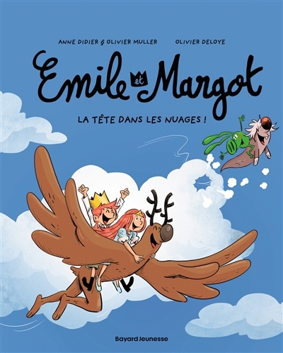 Emile et Margot T.15 - La tête dans les nuages ! | Didier, Anne (Auteur) | Muller, Olivier (Auteur) | Deloye, Olivier (Illustrateur)