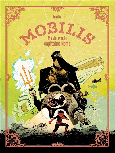 Mobilis : ma vie avec le capitaine Nemo | Ba, Juni (Auteur)