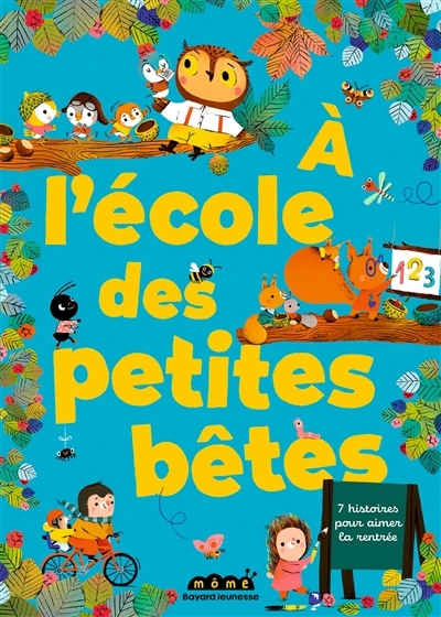 A l'école des petites bêtes | Gérald, Marine (Auteur) | Olivier, Mariane (Auteur) | Nicolas-Cocagne, Marie-Pascale (Auteur) | Neradova, Maria (Illustrateur)