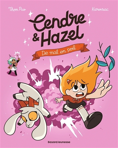 Cendre & Hazel T.08 - De mal en poil | Pico, Thom (Auteur) | Karensac (Illustrateur)