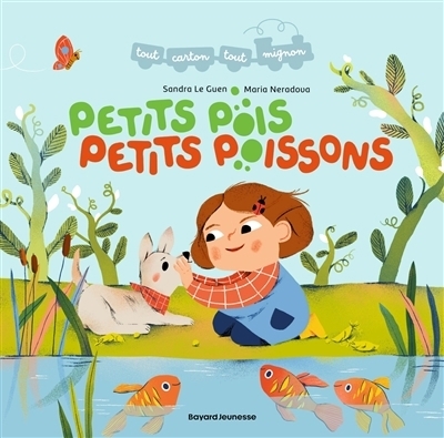 Petits pois petits poissons | Le Guen, Sandra (Auteur) | Neradova, Maria (Illustrateur)