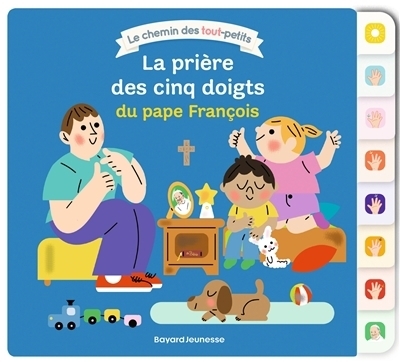 prière des cinq doigts du pape François (La) | Bordet-Petillon, Sophie (Auteur) | Bouxom, Sophie (Illustrateur)