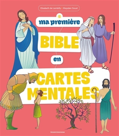 Ma première Bible en cartes mentales | Lambilly, Elisabeth de (Auteur) | Goust, Mayalen (Illustrateur)