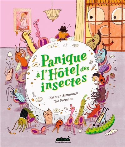 Panique à l'Hôtel des insectes | Simmonds, Kathryn (Auteur) | Freeman, Tor (Illustrateur)