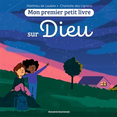 Mon premier petit livre sur Dieu | Laubier, Matthieu de (Auteur) | Des Ligneris, Charlotte (Illustrateur)