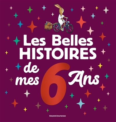 Les belles histoires de mes 6 ans | 