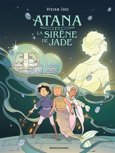 Atana et la sirène de jade | Zhou, Vivian (Auteur)