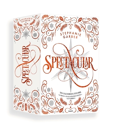 Spectacular : ton calendrier de décembre | Garber, Stéphanie (Auteur) | Fowinkle, Rosie (Illustrateur)