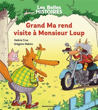 Grand Ma rend visite à Monsieur Loup | Cros, Valérie (Auteur) | Mabire, Grégoire (Illustrateur)