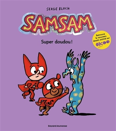 SamSam T.12 - Super doudou ! | Bloch, Serge (Auteur) | Scaramus, Astrid (Illustrateur)