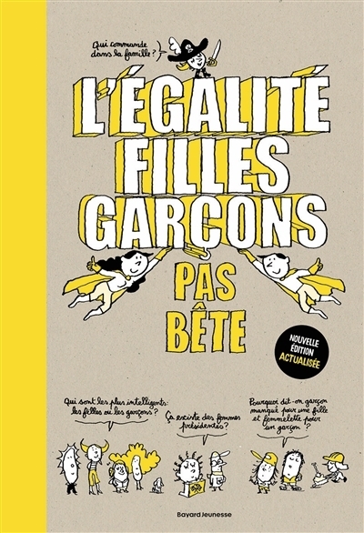 L'égalité filles-garçons : Pas bête | Laboucarie, Sandra (Auteur) | Duval, Stéphanie (Auteur) | Lemaître, Pascal (Illustrateur)