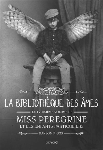 Miss Peregrine et les enfants particuliers T.03 - La bibliothèque des âmes | Riggs, Ransom