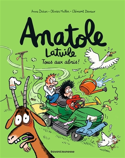 Anatole Latuile T.19 - Tous aux abris ! | Didier, Anne (Auteur) | Muller, Olivier (Auteur) | Devaux, Clément (Illustrateur)