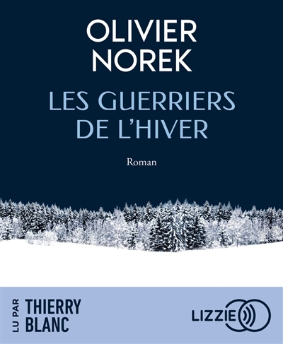 guerriers de l'hiver, Les | Norek, Olivier