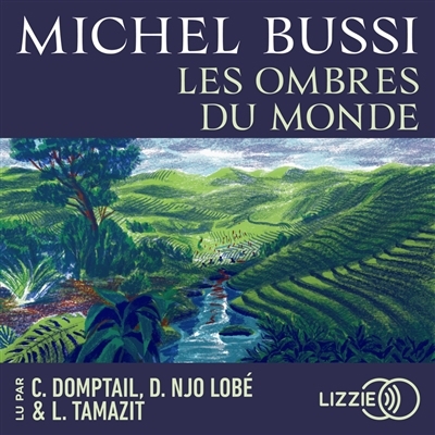 AUDIO - ombres du monde (Les) | Bussi, Michel (Auteur)