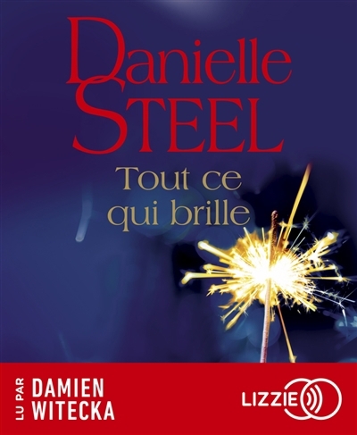 Tout ce qui brille | Steel, Danielle (Auteur)