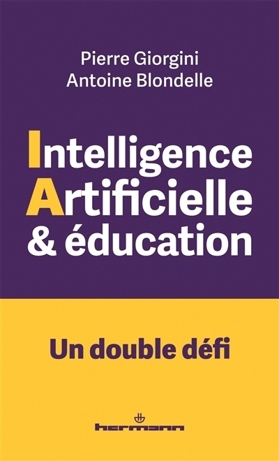 Intelligence artificielle et éducation | Blondelle, Antoine | Giorgini, Pierre