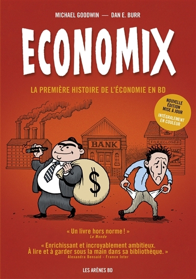 Economix : la première histoire de l'économie en BD | Goodwin, Michael (Auteur) | Burr, Dan (Illustrateur)