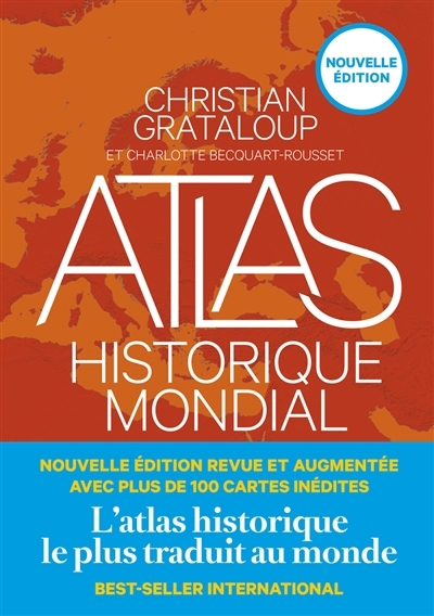 Atlas historique mondial | Grataloup, Christian (Auteur)