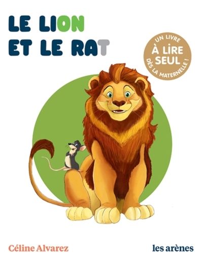 Les lectures naturelles - Lion et le rat (Le) | Alvarez, Céline (Auteur) | Machado, Julie (Illustrateur)