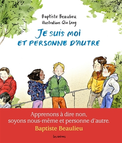 Je suis moi et personne d'autre | Beaulieu, Baptiste (Auteur) | Leng, Qin (Illustrateur)