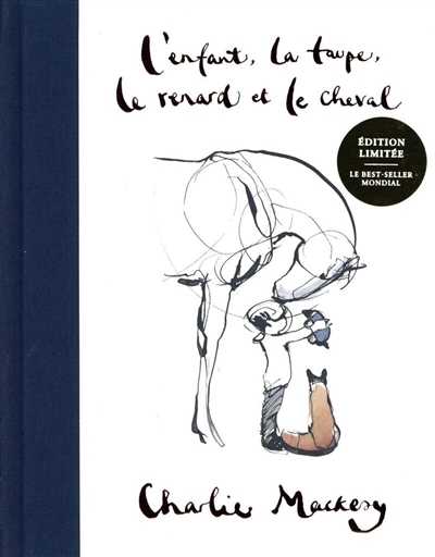 L'enfant, la taupe, le renard et le cheval | Mackesy, Charlie (Auteur)