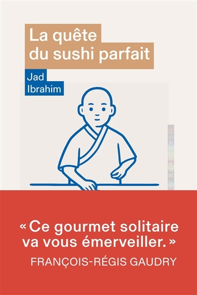 quête du sushi parfait (La) | Ibrahim, Jad (Auteur)