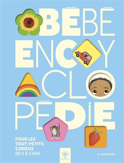 Bébé encyclopédie | Symes, Sally (Auteur) | Clulow, Hanako (Illustrateur)