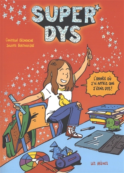 Superdys | Bechouche, Christelle (Auteur) | Bertaudière, Juliette (Illustrateur)