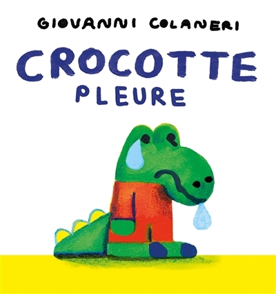 Crocotte pleure | Colaneri, Giovanni (Auteur)