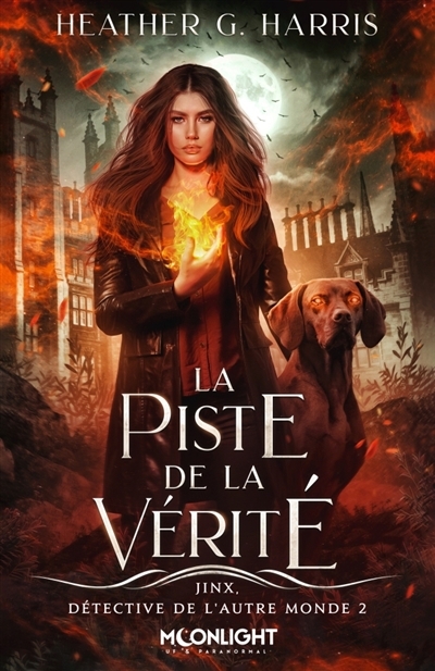 La piste de la vérité T.02 - Jinx, détective de l'Autre Monde  | Harris, Heather G.