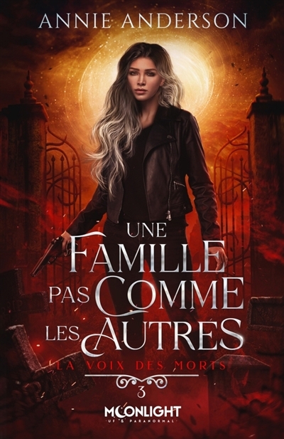 Une famille pas comme les autres T.03 - La voix des morts | Anderson, Annie
