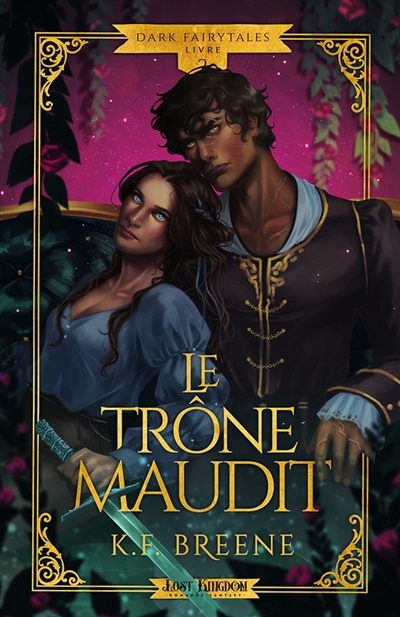 Dark Fairytales T.02 - Le trône maudit | Breene, K. F. (Auteur)